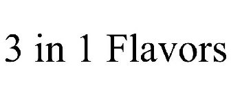 3 IN 1 FLAVORS