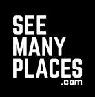 SEE MANY PLACES .COM