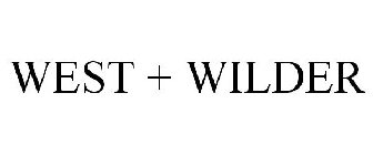 WEST + WILDER