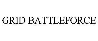 GRID BATTLEFORCE