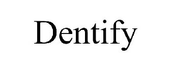 DENTIFY