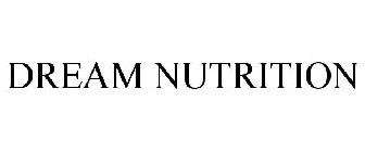 DREAM NUTRITION