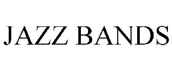 JAZZ BANDS