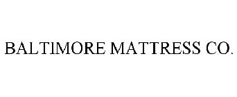 BALTIMORE MATTRESS CO.