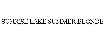 SUNRISE LAKE SUMMER BLONDE