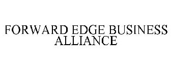 FORWARD EDGE BUSINESS ALLIANCE