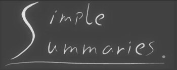 SIMPLE SUMMARIES.