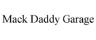 MACK DADDY GARAGE