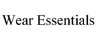 WEAR ESSENTIALS