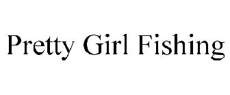 PRETTY GIRL FISHING