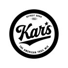 KAR'S DETROIT BORN 1933 THE AMERICAN TRAIL MIX