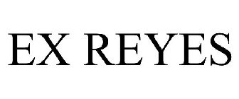 EX REYES