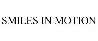 SMILES IN MOTION