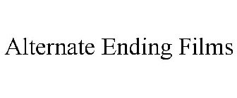 ALTERNATE ENDING FILMS