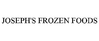 JOSEPH'S FROZEN FOODS