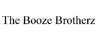 THE BOOZE BROTHERZ