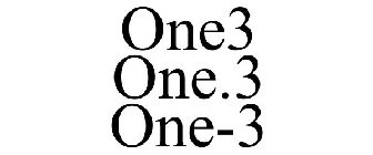 ONE3 ONE.3 ONE-3