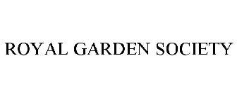 ROYAL GARDEN SOCIETY