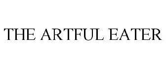 THE ARTFUL EATER