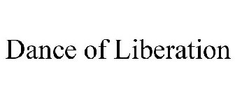 DANCE OF LIBERATION