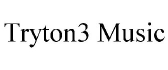 TRYTON3 MUSIC