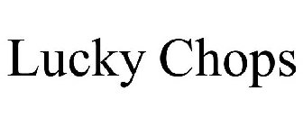 LUCKY CHOPS