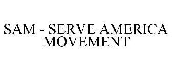 SAM - SERVE AMERICA MOVEMENT