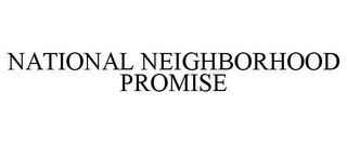 NATIONAL NEIGHBORHOOD PROMISE