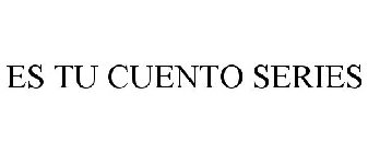 ES TU CUENTO SERIES