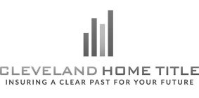 CLEVELAND HOME TITLE INSURING A CLEAR PAST FOR YOUR FUTURE