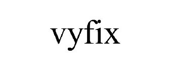 VYFIX