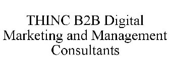 THINC B2B DIGITAL MARKETING & MANAGEMENT CONSULTANTS