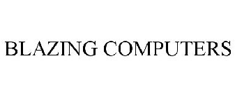 BLAZING COMPUTERS