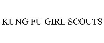 KUNG FU GIRL SCOUTS