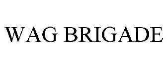 WAG BRIGADE