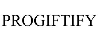 PROGIFTIFY