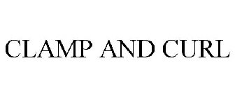 CLAMP AND CURL