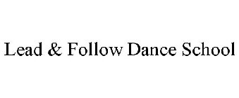 LEAD & FOLLOW DANCE SCHOOL