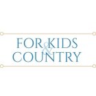 FOR KIDS & COUNTRY