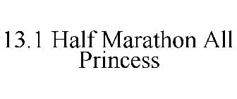 13.1 HALF MARATHON ALL PRINCESS