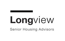 LONGVIEW SENIOR HOUSING ADVISORS