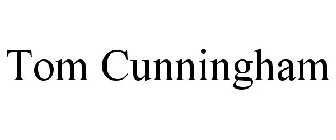 TOM CUNNINGHAM