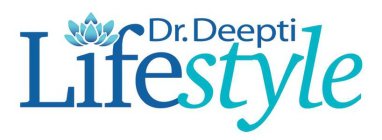 DR. DEEPTI LIFESTYLE