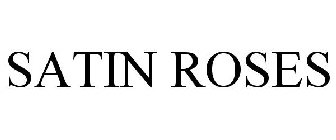 SATIN ROSES