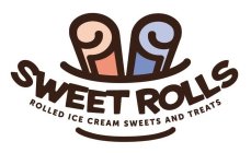 SWEET ROLLS