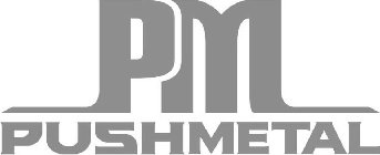 PM PUSHMETAL