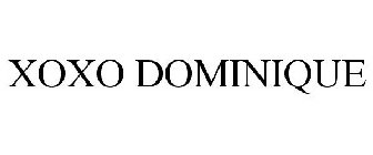 XOXO DOMINIQUE
