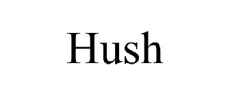 HUSH