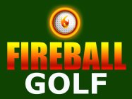 FIREBALL GOLF