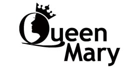 QUEEN MARY